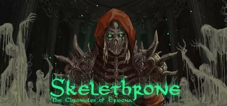 《骷髅王座：埃里科纳编年史 Skelethrone: Chronicles Ericona》中文版百度云迅雷下载v1.4.4.0|容量1.81GB|官方简体中文|支持键盘.鼠标.手柄