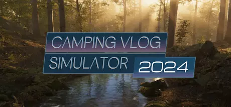 《露营日志模拟器2024 Camping Vlog Simulator 2024》英文版下载